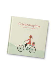 Celebrating You ( And The Beautiful Person You Are )